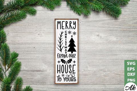 Merry Christmas from our house to yours Porch Sign SVG SVG akazaddesign 