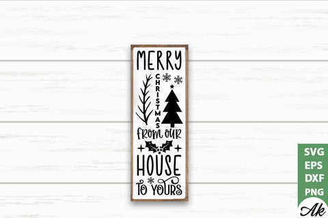 Merry Christmas from our house to yours Porch Sign SVG SVG akazaddesign 