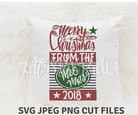 Merry Christmas From The Mr And Mrs 2018 - Holiday Design SVG Cut File SVG Letters By Prell 