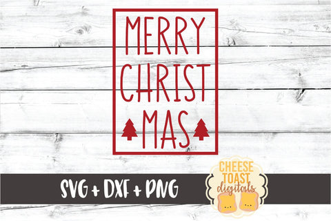 Merry Christmas - Holiday SVG PNG DXF Cut Files SVG Cheese Toast Digitals 