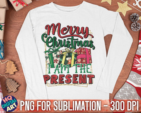 Merry Christmas, I am the present PNG Sublimation SVG HQDigitalArt 
