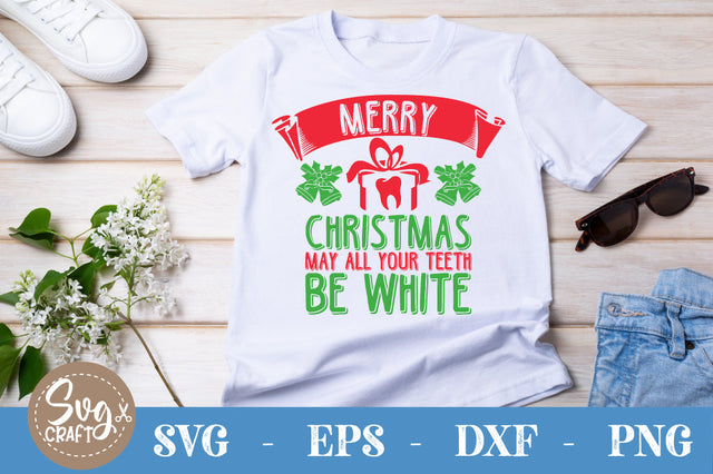 Merry-Christmas-may-all-your-teeth-be-white SVG cut file SVG Svgcraft 