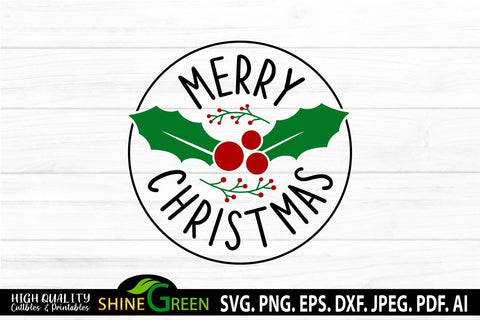 Merry Christmas Round Sign SVG for Home, Farmhouse SVG Shine Green Art 