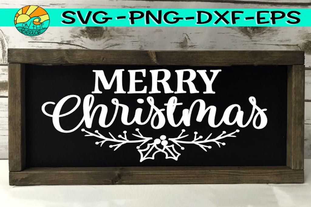 Merry Christmas - Sign -SVG - DXF - EPS - PNG - So Fontsy