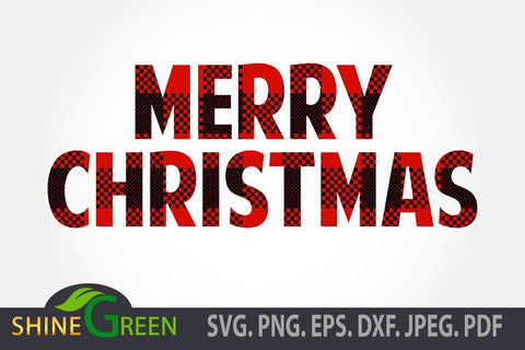 Merry Christmas SVG Cut File - Buffalo Plaid, DXF, EPS, PNG SVG Shine Green Art 