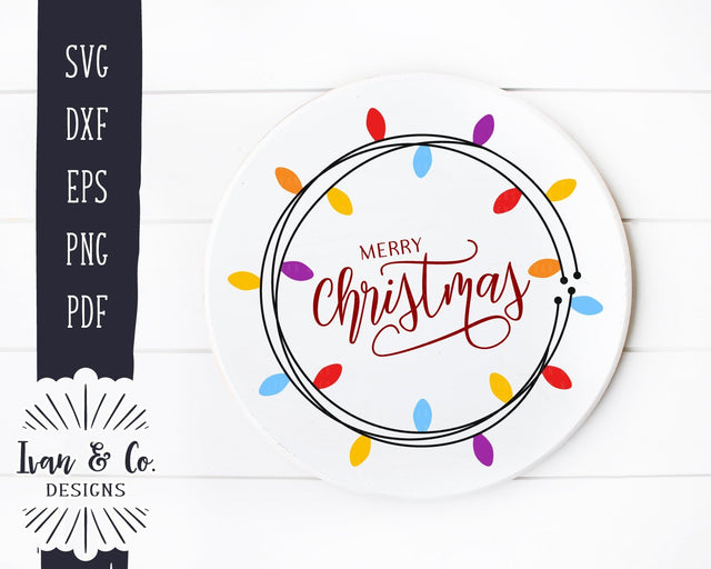 Merry Christmas SVG Files | Christmas Lights | Holidays | Winter | Round Sign SVG (882675178) SVG Ivan & Co. Designs 