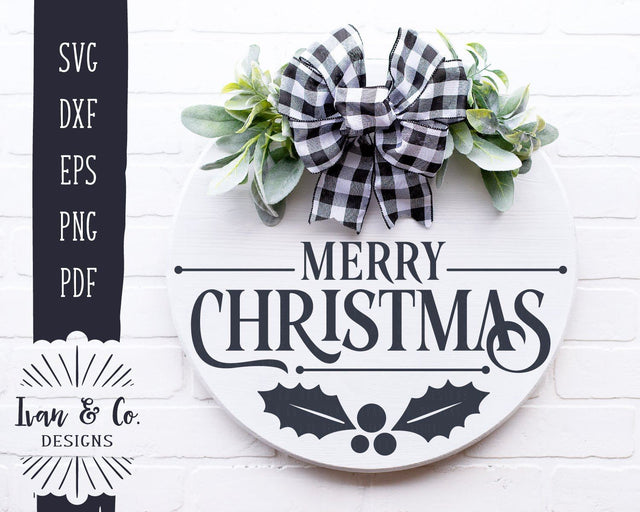 Merry Christmas SVG Files | Holidays | Winter | Holly | Christian | Round Sign SVG (903577911) SVG Ivan & Co. Designs 