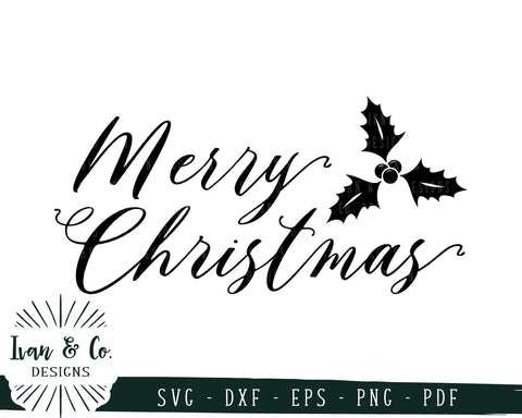 Merry Christmas SVG Files | Holly | Christmas | Holidays | Winter SVG (732477523) SVG Ivan & Co. Designs 