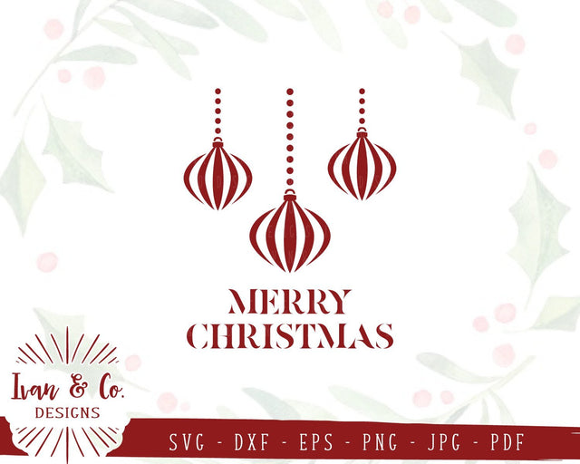 Merry Christmas SVG Files | Ornament | Decoration | Holidays | Winter SVG (848421917) SVG Ivan & Co. Designs 