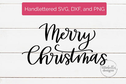 Merry Christmas SVG lillie belles designs 