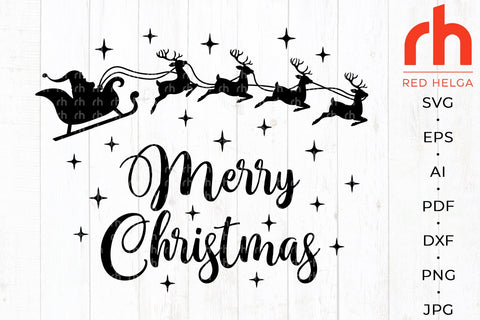 Merry Christmas SVG - Santa and Reindeers Cut File SVG RedHelgaArt 