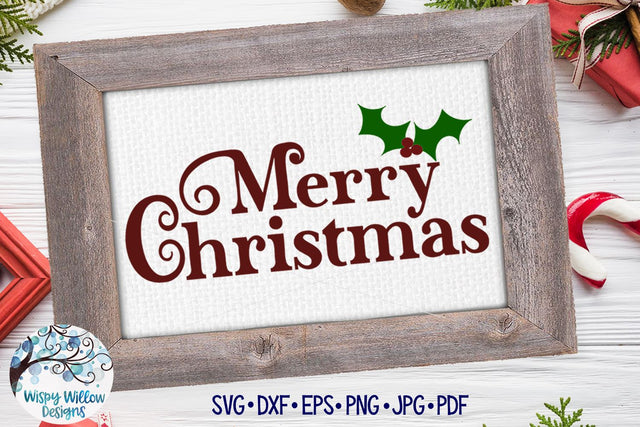 Merry Christmas SVG SVG Wispy Willow Designs 