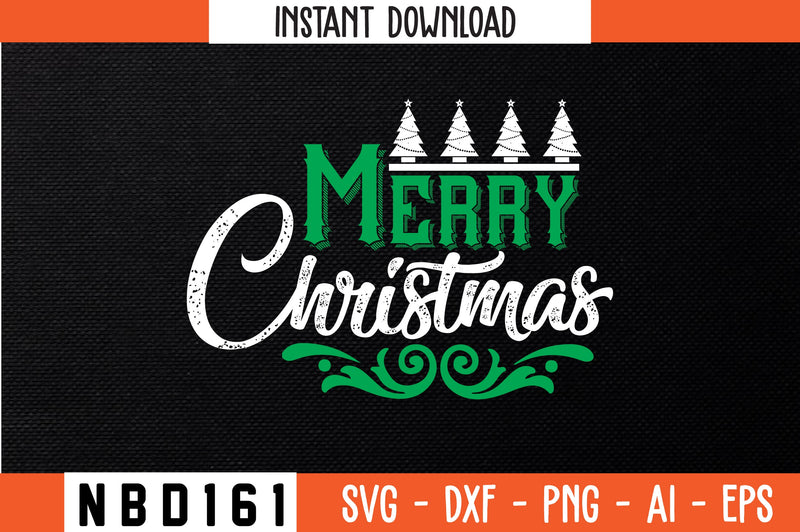 merry christmas T-Shirt Design SVG Nbd161 