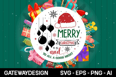 Merry Christmas To All And To All A Good Night Round Sign Svg Design SVG designmaster24 
