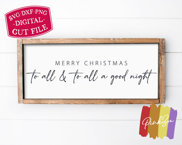 Merry Christmas To All And To All A Good Night SVG Files, Christmas Svg, Winter Svg, Commercial Use, Cricut, Silhouette, Digital Cut Files (1283112096) SVG PinkZou 