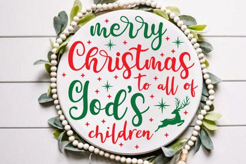 Merry Christmas To All Of Gods Children SVG Angelina750 