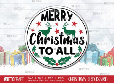 Merry Christmas To All Sign SVG Cut File | Christmas Ornament Svg | Round Sign | Christmas Door Hanger | Farmhouse Decor Svg | Welcome Sign | Christmas Wood Sign Design SVG ETC Craft 