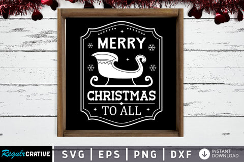 Merry christmas to all SVG Design SVG Regulrcrative 