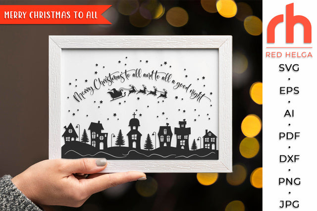 Merry Christmas to All SVG - Snowy Village Cut File SVG RedHelgaArt 