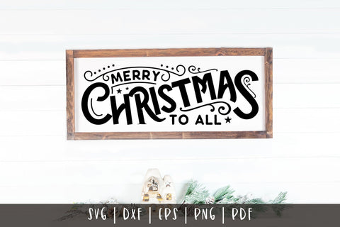 Merry Christmas to All, Vintage Christmas Sign SVG SVG CraftLabSVG 