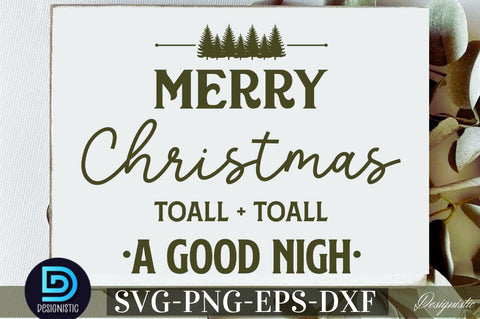 Merry christmas toall + toall a good night SVG SVG DESIGNISTIC 