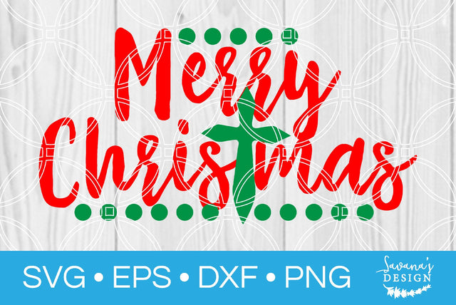 Merry Christmas with Cross SVG SavanasDesign 