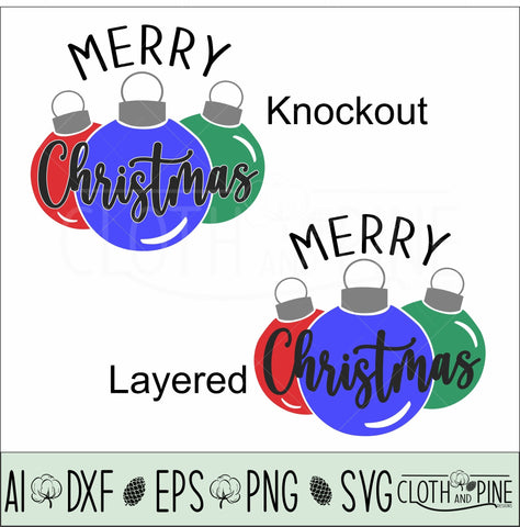 Merry Christmas with Ornaments. Two Designs Included. SVG Cloth and Pine Designs 
