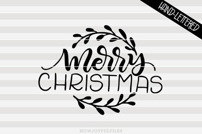 Merry Christmas Wreath - Farmhouse sign art | SVG PNG PDF and DXF files SVG HowJoyful 