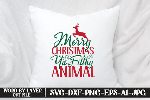 Merry Christmas Ya Filthy Animal SVG DESIGN SVG MStudio 