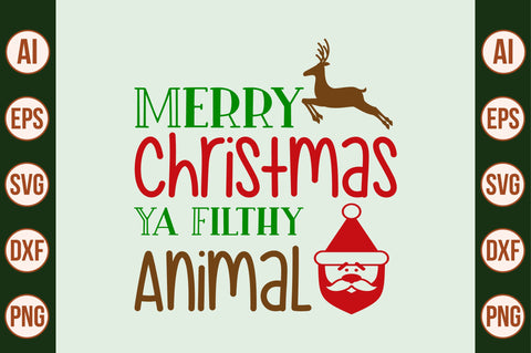 Merry Christmas Ya Filthy Animal svg SVG nirmal108roy 