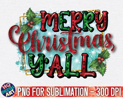 Merry Christmas Y'all PNG Sublimation SVG HQDigitalArt 