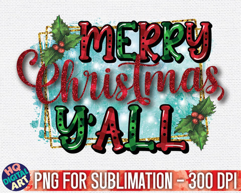 Merry Christmas Y'all PNG Sublimation SVG HQDigitalArt 
