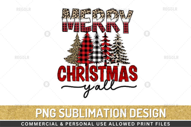 Merry Christmas y'all Sublimation Design Sublimation Regulrcrative 