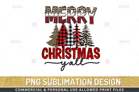 Merry Christmas y'all Sublimation Design Sublimation Regulrcrative 