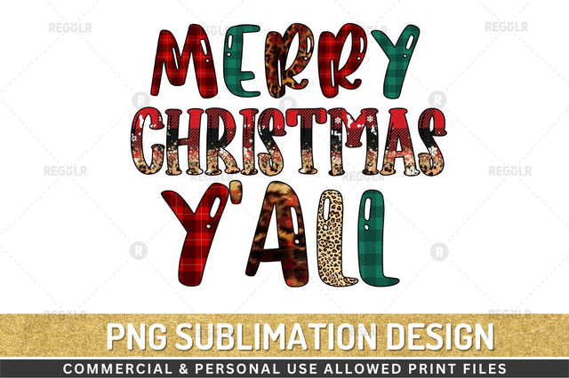 Merry christmas y'all Sublimation Design Sublimation Regulrcrative 