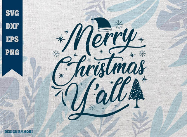 Merry Christmas Y'all SVG Cut File | Christmas SVG | Holiday Svg | Winter Svg | Merry Christmas Svg | Tshirt Design | Quote Design Svg SVG ETC Craft 