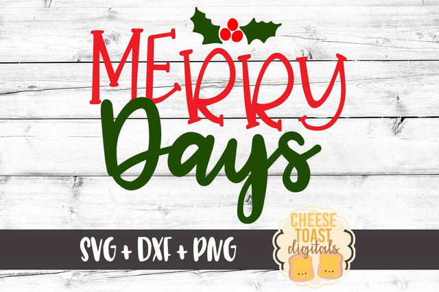 Merry Days SVG Cheese Toast Digitals 