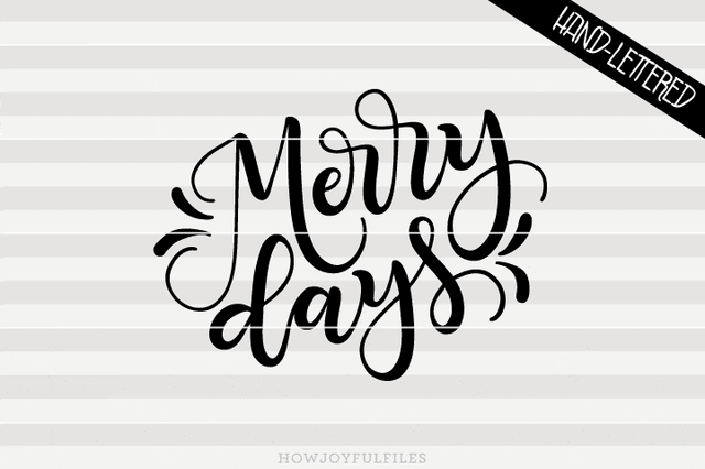 Merry days | SVG PNG PDF and DXF files SVG HowJoyful 