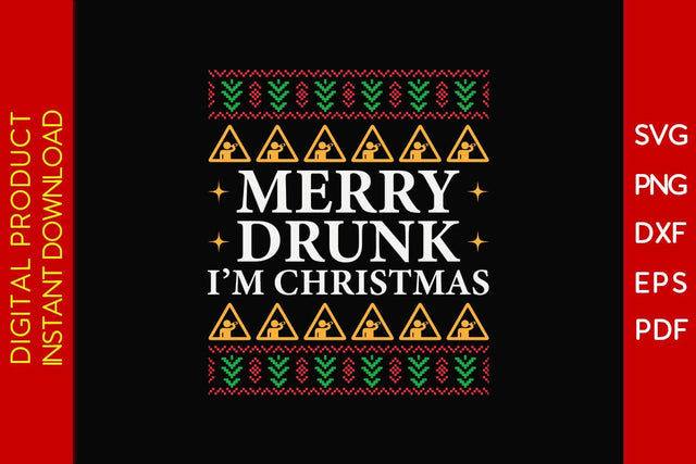 Merry Drunk I'm Christmas Christmas Ugly Sweater Design SVG PNG EPS Cut File SVG Creativedesigntee 