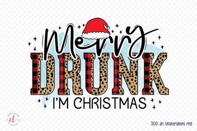 Merry Drunk I'm Christmas, Funny Christmas PNG Sublimation CraftLabSVG 