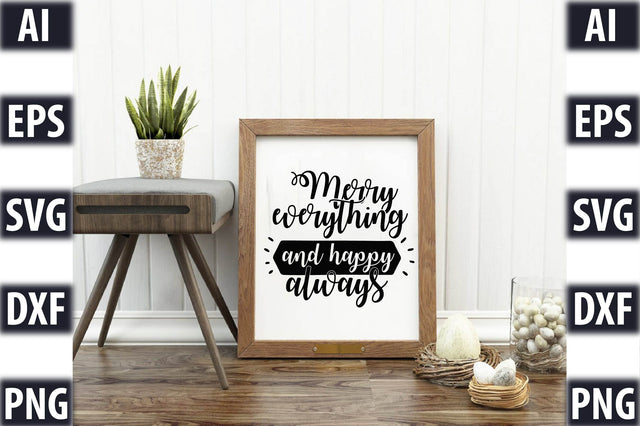 Merry everything and happy always SVG SVGista 