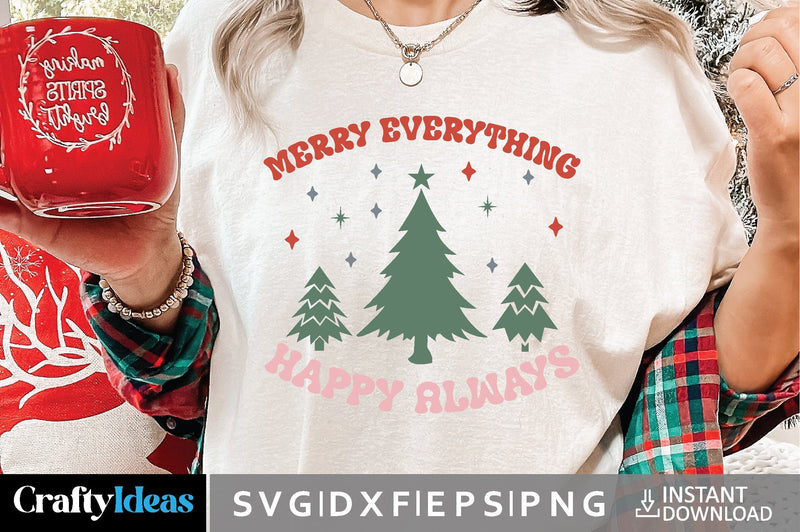 Merry Everything Happy Always SVG - So Fontsy