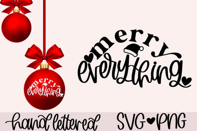 Merry everything svg, holiday decor svg, christmas mug svg, christmas shirt svg, merry christmas svg, christmas sign svg, hand lettered svg SVG AnitaAlyiaLettering 