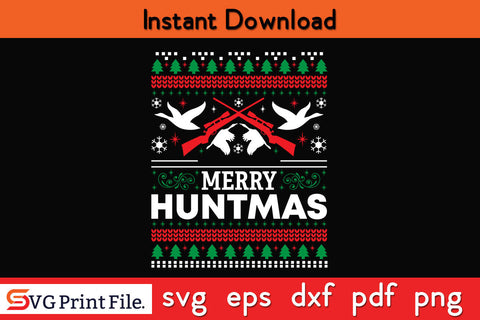 Merry Huntmas Duck Hunting SVG PNG Cut Files SVG SVG Print File 
