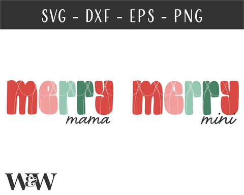 Merry Mama + Merry Mini SVG | Christmas Mommy and Me SVG SVG Wood And Walt 