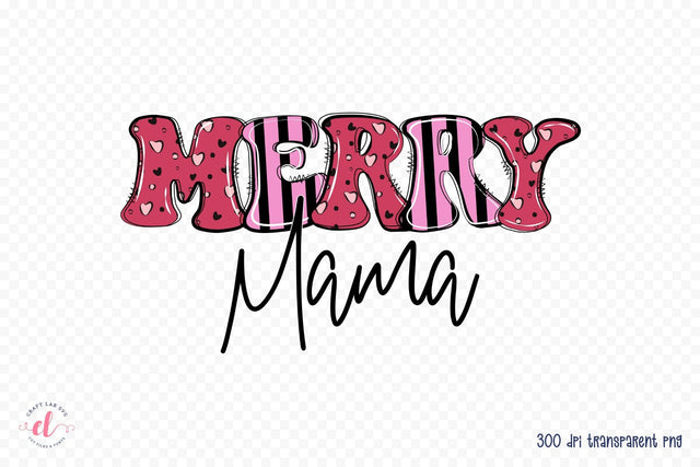 Merry Mama, Pink Christmas Sublimation Design Sublimation CraftLabSVG 