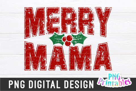 Merry Mama png - Christmas Sublimation - png Print File For Sublimation Or Print - Digital Download Sublimation Svg Cuttables 
