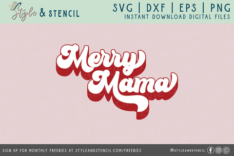 Merry Mama SVG - Christmas Shirt PNG SVG Style and Stencil 