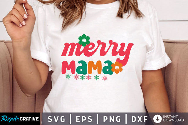 Merry mama SVG Design SVG Regulrcrative 