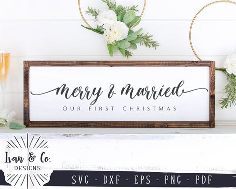 Merry & Married SVG Files | Christmas SVG | Farmhouse Christmas SVG | Marriage SVG | Cricut | Silhouette | Commercial Use | Digital Cut Files (1087284487) SVG Ivan & Co. Designs 